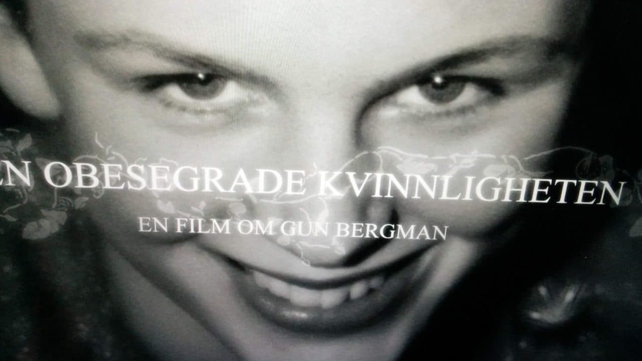 Den obesegrade kvinnligheten: En film om Gun Bergman Vider