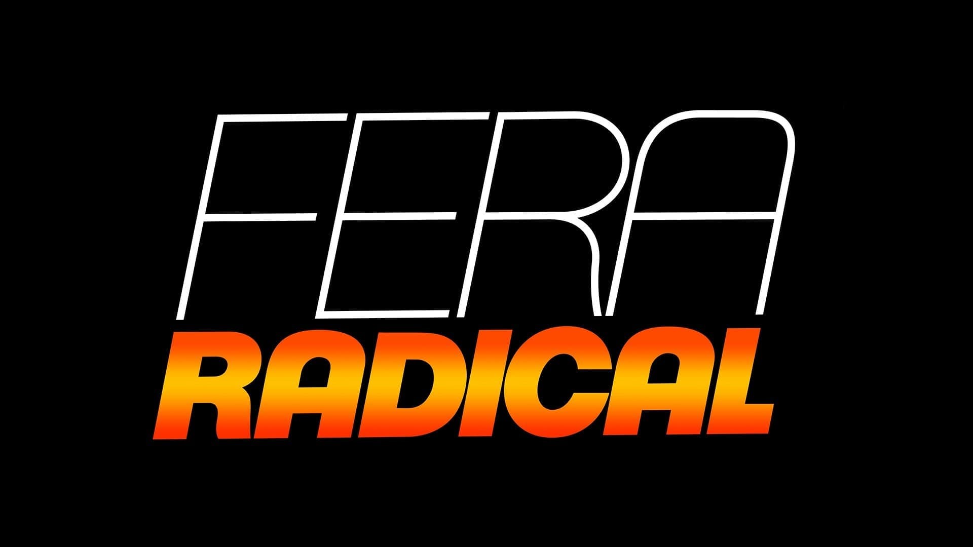 Fera Radical Vider