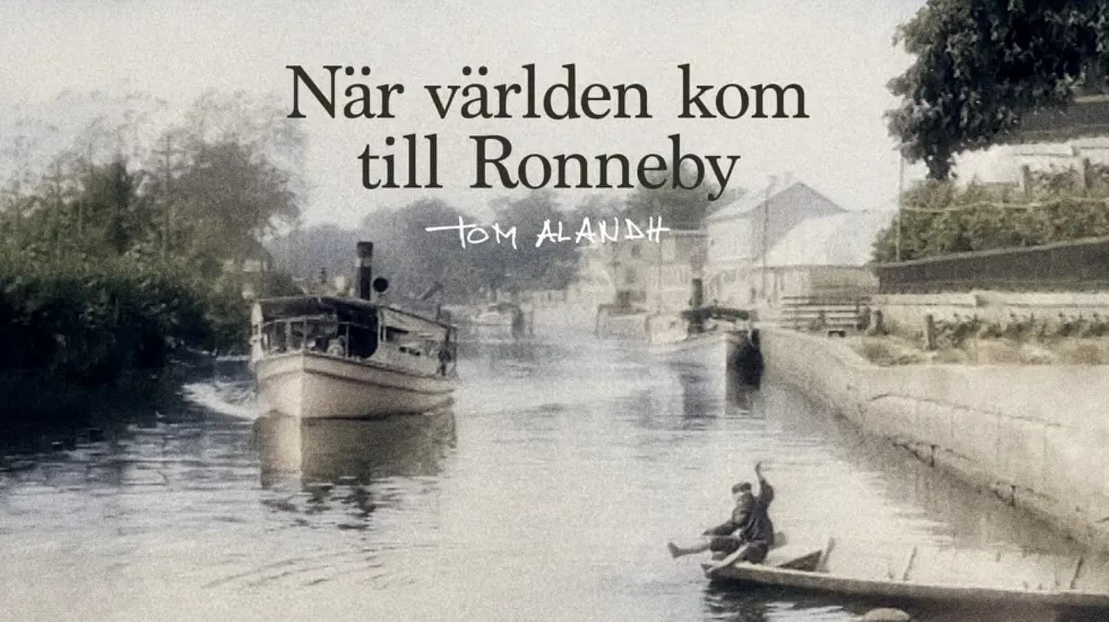 När världen kom till Ronneby Vider