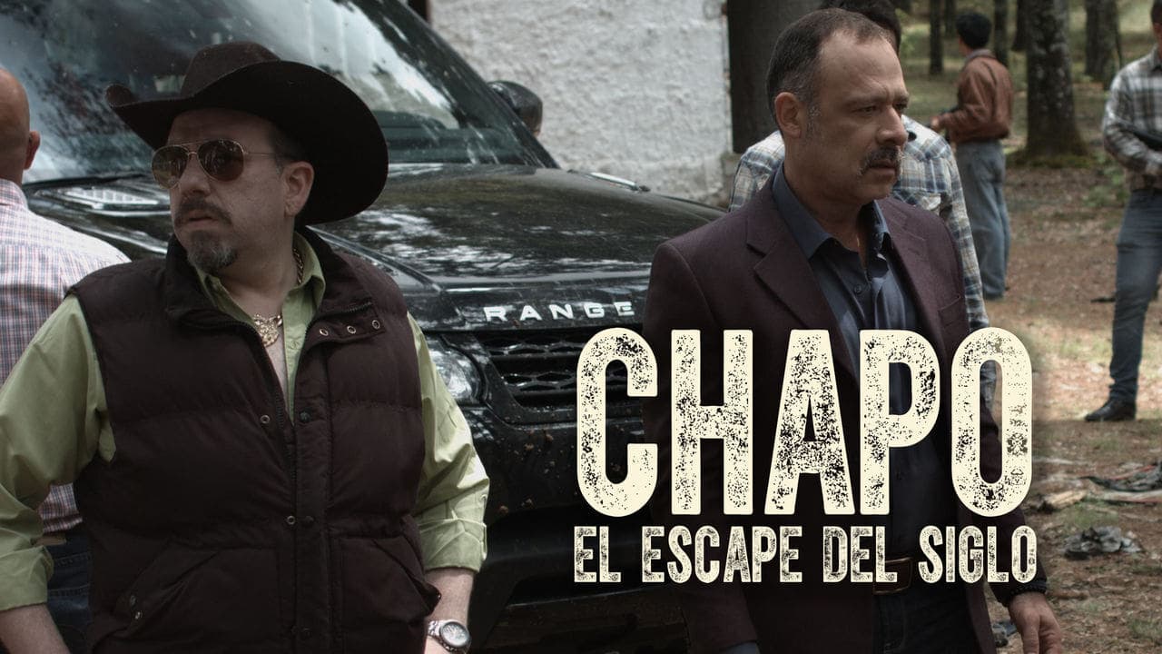 Chapo: El Escape Del Siglo Vider