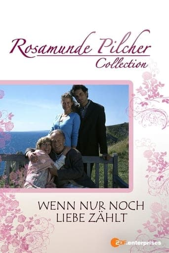 Rosamunde Pilcher: Wenn nur noch Liebe zählt Vider