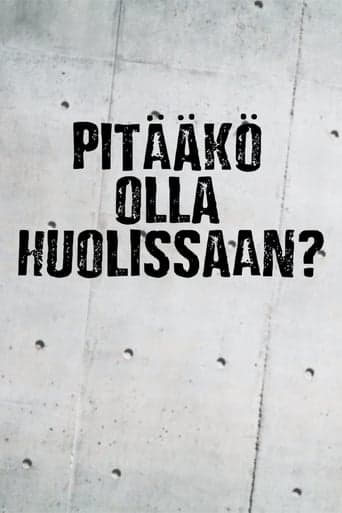 Pitääkö olla huolissaan? Vider