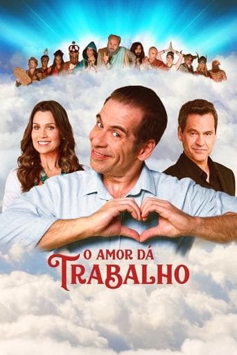 O Amor Dá Trabalho Vider