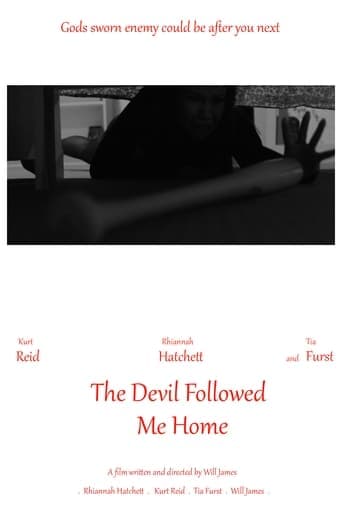 The Devil Followed Me Home Vider