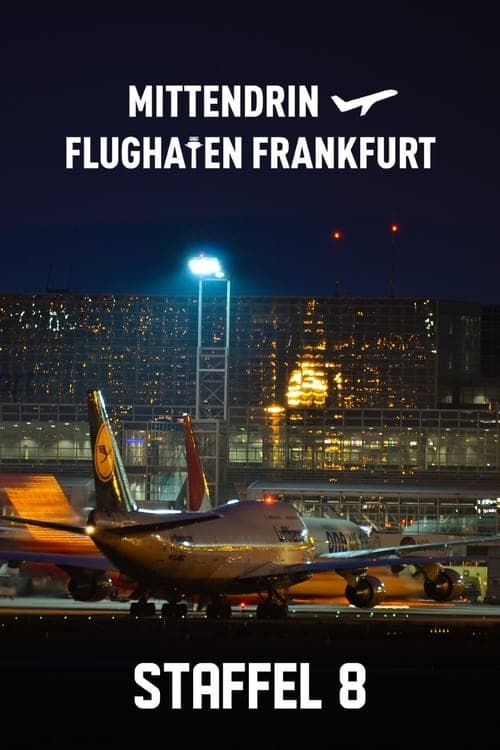 Mittendrin - Flughafen Frankfurt Vider