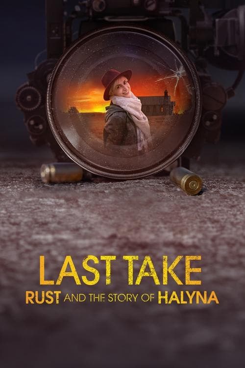 Last Take: Rust and the Story of Halyna Vider