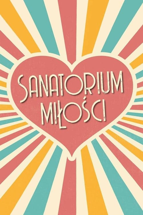 Sanatorium miłości 2019 [PL] Vider HDRip