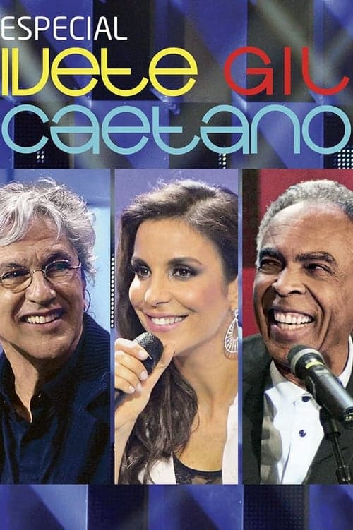 Especial: Ivete, Gil e Caetano Vider