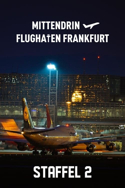 Mittendrin - Flughafen Frankfurt Vider