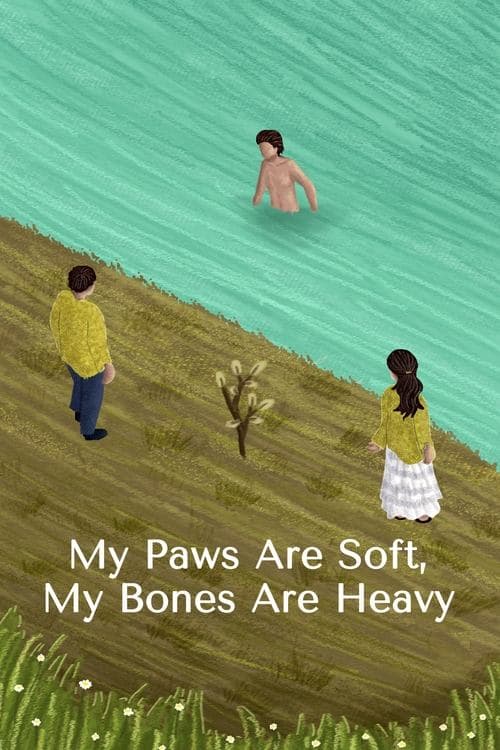 My Paws Are Soft, My Bones Are Heavy Vider