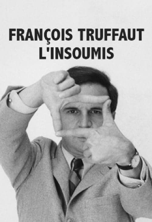 François Truffaut l'insoumis Vider