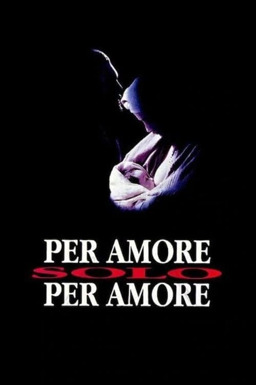 Per amore, solo per amore Vider