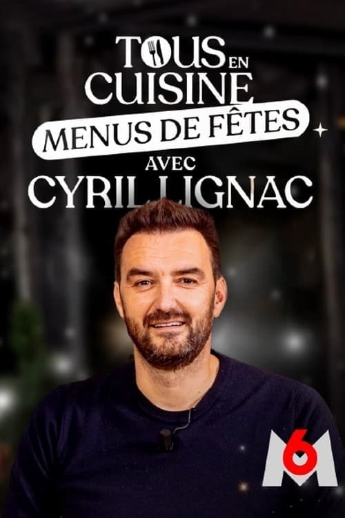 Tous en cuisine avec Cyril Lignac Vider