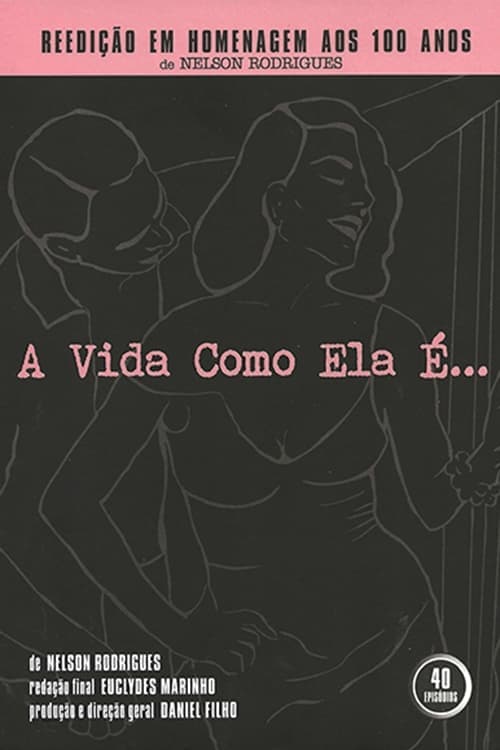 A Vida Como Ela É... Vider