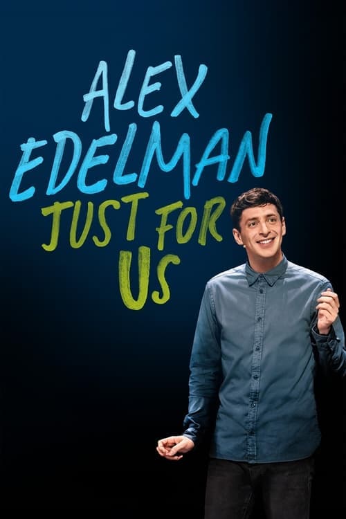 Alex Edelman: Just for Us Vider