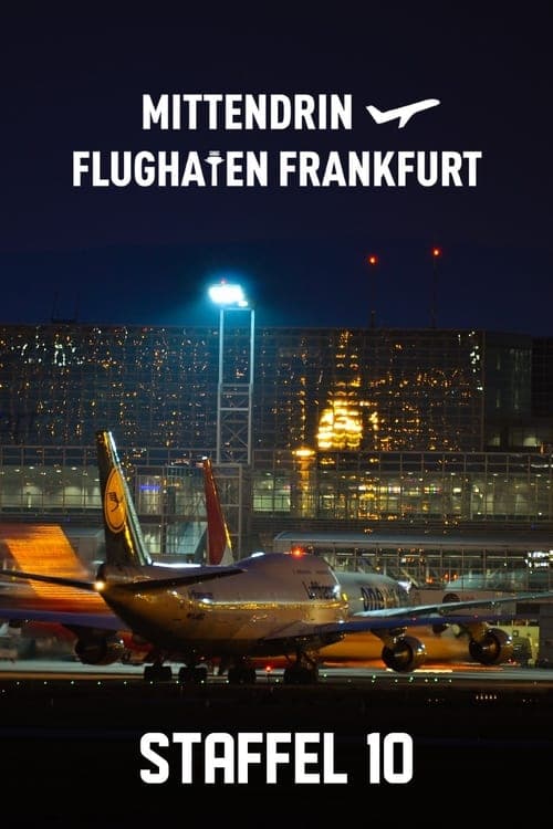 Mittendrin - Flughafen Frankfurt Vider