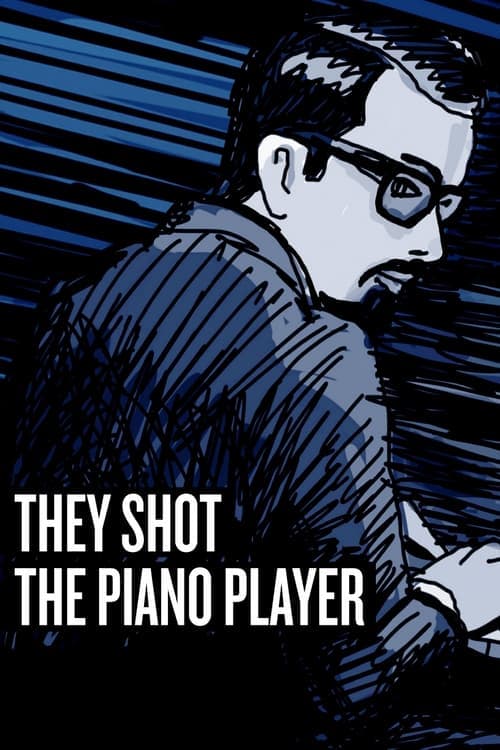 They Shot the Piano Player Vider