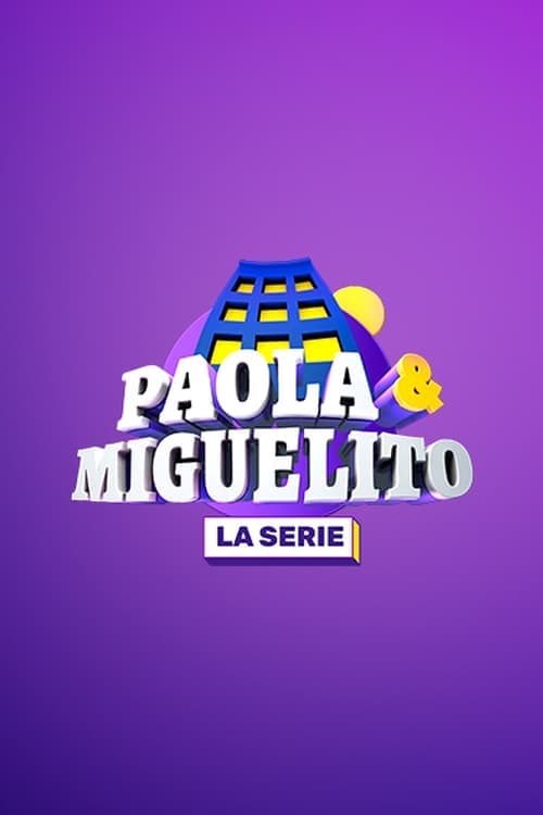 Paola y Miguelito, la serie Vider