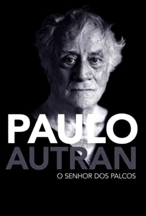 Paulo Autran – O Senhor dos Palcos Vider