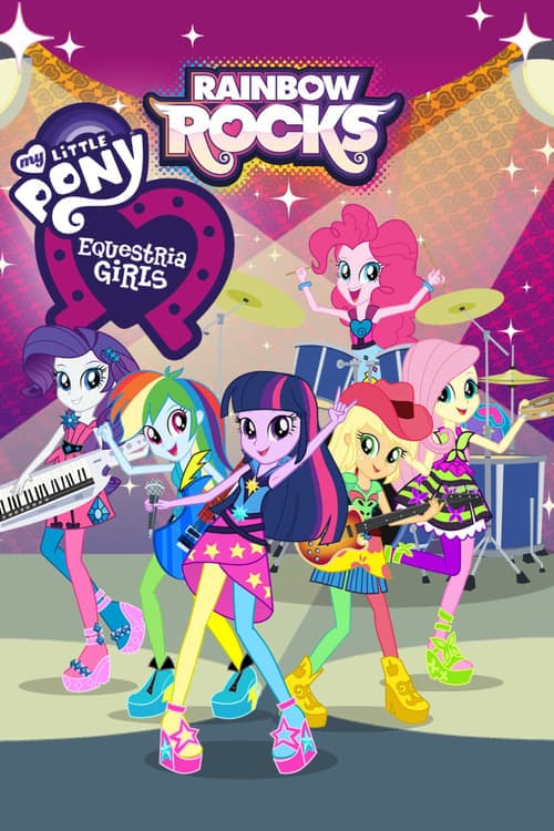 My Little Pony: Equestria Girls - Rainbow Rocks Vider