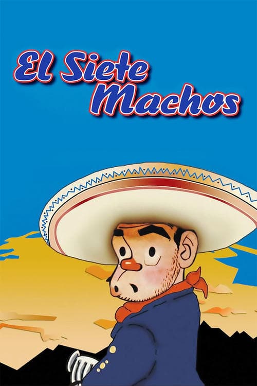 El Siete Machos Vider