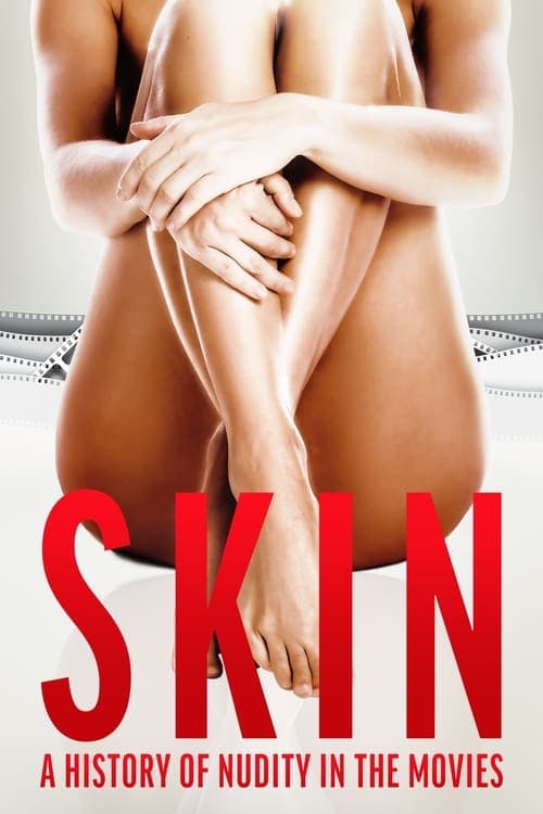 Skin: A History of Nudity in the Movies Vider